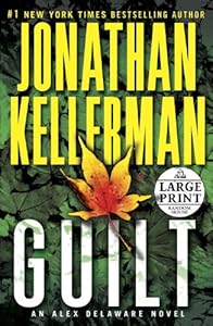 Guilt: An Alex Delaware Novel