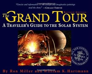 The Grand Tour: A Traveler's Guide to the Solar System