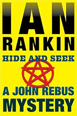 Hide and Seek: An Inspector Rebus Mystery
