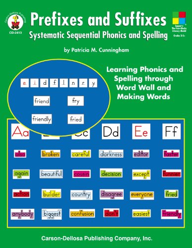 Prefixes and Suffixes, Grades 3 - 8: Systematic Sequential Phonics and Spelling (Four-Blocks Literacy Model)