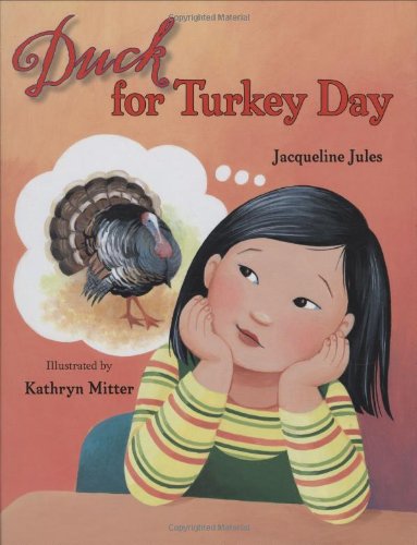 Duck for Turkey Day by Jacqueline Jules