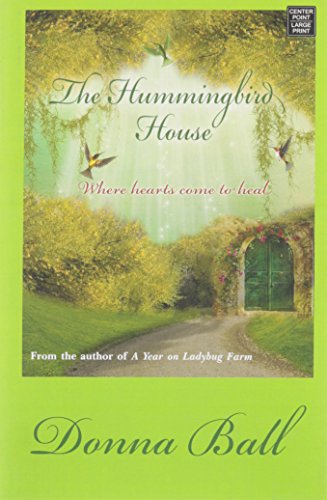 The Hummingbird House by Donna Ball