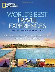 World's Best Travel Experiences: 400 Extraordinary Places