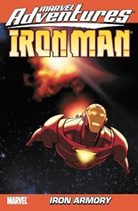 Marvel Adventures Iron Man Vol. 2: Iron Armory (v. 2)