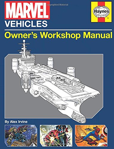 Marvel Vehicles: Owner's Workshop Manual by Alex Irvine