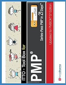 ITTO ToolBox for PMP: Pass PMP in 21 Days Series