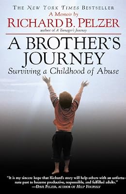 A Brother's Journey: Surviving a Childhood of Abuse