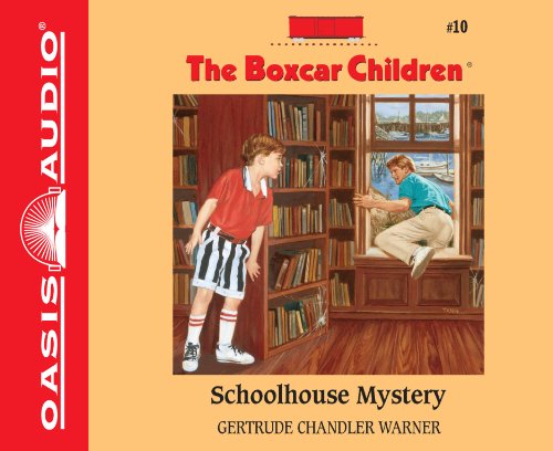 Schoolhouse Mystery by Gertrude Chandler Warner