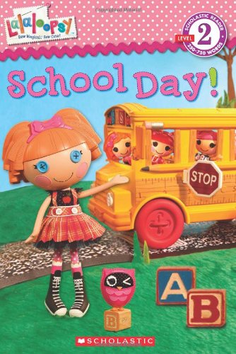 Lalaloopsy: School Day! by Jenne Simon