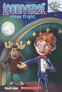 Looniverse #4: Stage Fright