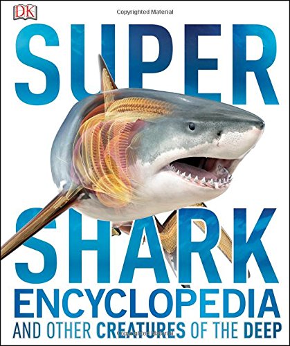 Super Shark Encyclopedia by DK
