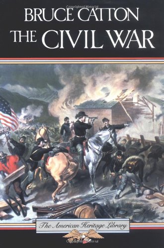 The Civil War (American Heritage Library) by Bruce Catton