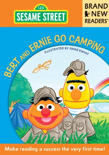 Bert and Ernie Go Camping: Brand New Readers (Sesame Street Books) by Sesame Workshop
