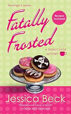 Fatally Frosted: A Donut Shop Mystery