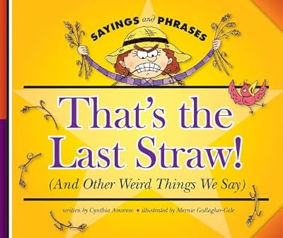 That's the Last Straw!