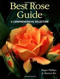 Best Rose Guide: A Comprehensive Selection by Roger Phillips