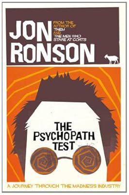 Psychopath Test: A Journey Through the Madness Industry
