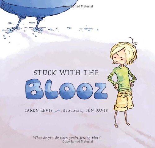 Stuck with the Blooz by Caron Levis