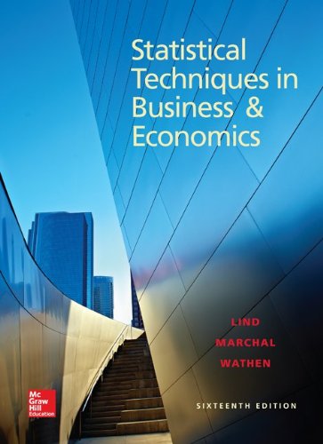 Statistical Techniques in Business and Economics, 16th Edition by Douglas Lind