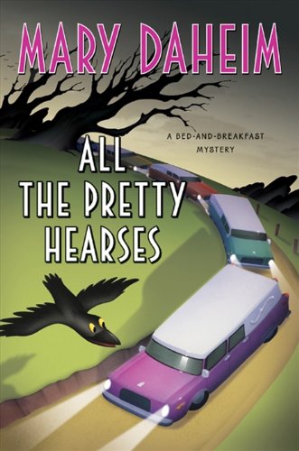 All the Pretty Hearses: A Bed-and-Breakfast Mystery by Mary Daheim