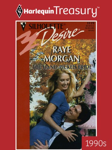 THE HAND-PICKED BRIDE by Raye Morgan
