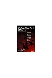 Boccaccio's Dante and the Shaping Force of Satire