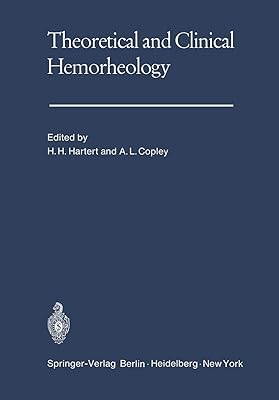 Theoretical and Clinical Hemorheology: Proceedings of the Second International Conference The International Society of Hemorheology The University of Heidelberg, West Germany July 27–August 1, 1969