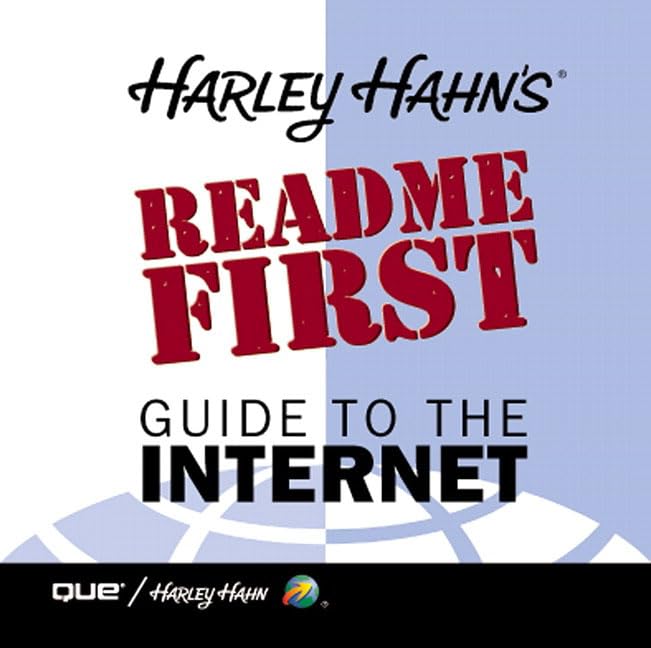 Harley Hahn's Read Me First Guide to the Internet by Harley Hahn
