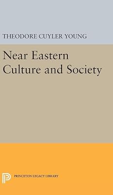 Near Eastern Culture and Society (Princeton Legacy Library)