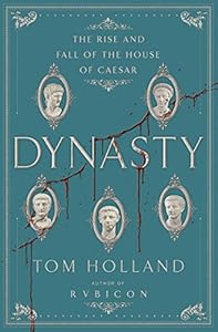 Dynasty : the rise and fall of the House of Caesar