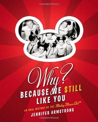 Why? Because We Still Like You: An Oral History of the Mickey Mouse Club