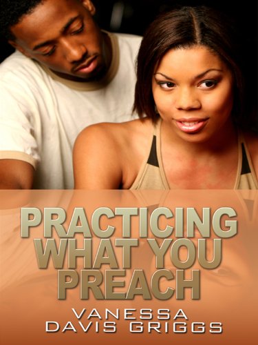Practicing what you preach by Vanessa Davis Griggs