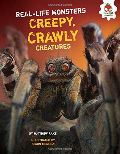 Creepy, Crawly Creatures by Matthew Rake                       ,