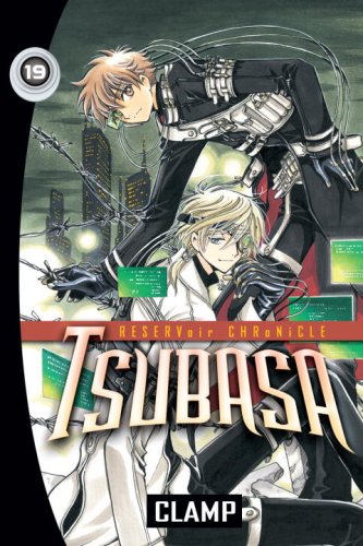 Tsubasa: RESERVoir CHRoNiCLE, Vol. 19 by Clamp