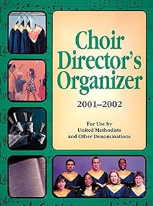The Choir Directors Organizer (2001-2002)