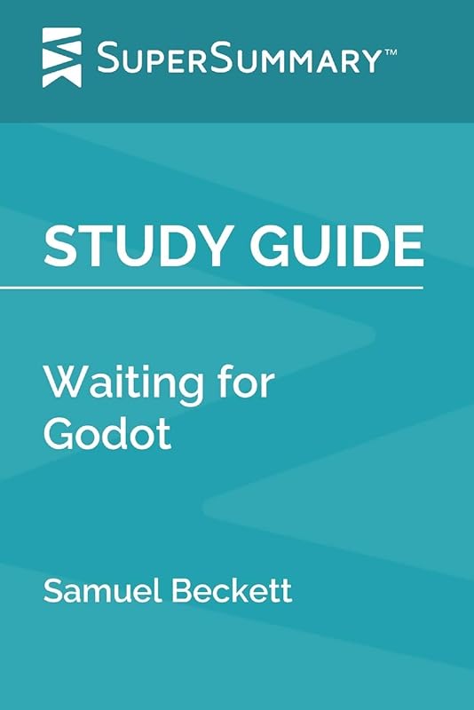 Study Guide: Waiting for Godot by Samuel Beckett (SuperSummary) by SuperSummary