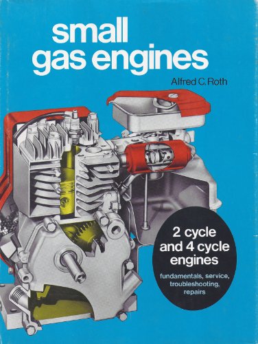 Small Gas Engines by Alfred C. Roth