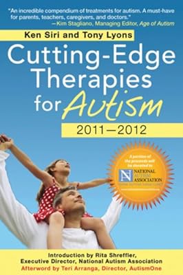 Cutting-Edge Therapies for Autism 2011-2012