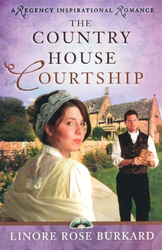 The Country House Courtship by Linore Rose Burkard