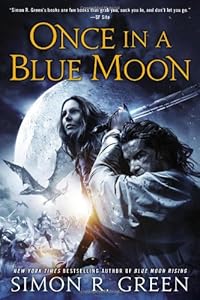 Once in a Blue Moon by Simon R. Green