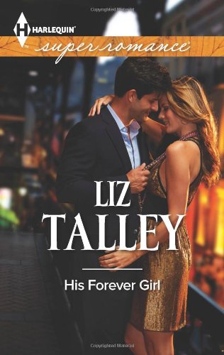 His Forever Girl by Liz Talley