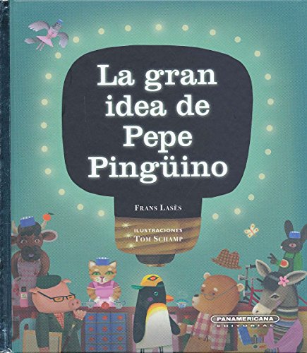 La gran idea de Pepe pinguino by Frans Lases 
			
			
		
		
		
       	 
       		
       			,