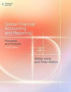 Global Financial Accounting & Reporting by Peter J. Walton