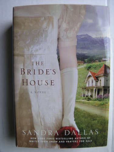 The Brides House by Sandra Dallas