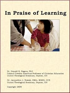 In Praise of Learning by Donald B Rogers