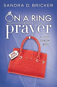 On a Ring and a Prayer: A Jessie Stanton Novel - Book 1