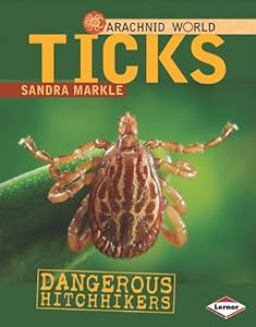 Ticks: Dangerous Hitchhikers