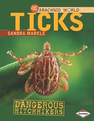 Ticks: Dangerous Hitchhikers