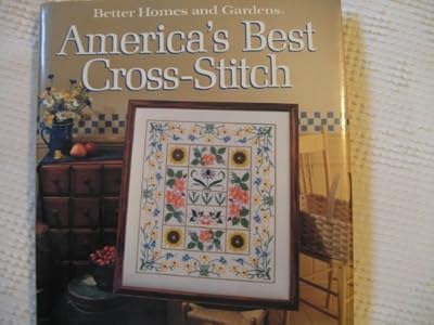 America's Best Cross Stitch (Better Homes and Gardens)