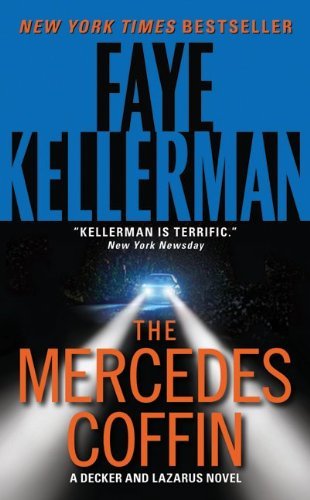The Mercedes Coffin (Decker/Lazarus Novels Book 17) by Faye Kellerman